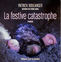 Festive catastrophe (La)